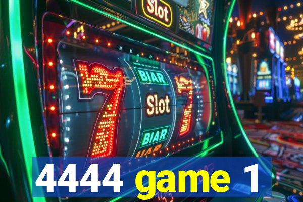 4444 game 1
